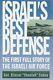 Israels Best Defense First Full Story Of Israeli Air Force By Eliezer Cohen New