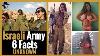 Israel Army Top 6 Unknown Facts Israeli Army Facts Female Combate Soldiers Digital Tk