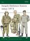 Israeli Defence Forces Since 1973 (elite) Paperback By Katz, Sam Good