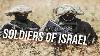 Israeli Defense Forces Soldiers Of Israel 2018