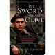 The Sword And The Olive A Critical History Of The Israeli Defense Force Martin