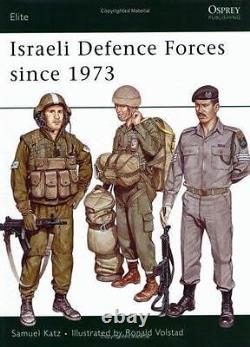 Forces De Défense Israéliennes Depuis 1973 (elite) Paperback Par Katz, Sam Good