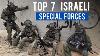 Les 7 Principales Unités Des Forces Spéciales Israéliennes